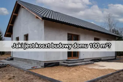 Budowa domu jednorodzinnego 100 m² – poznaj koszt inwestycji.