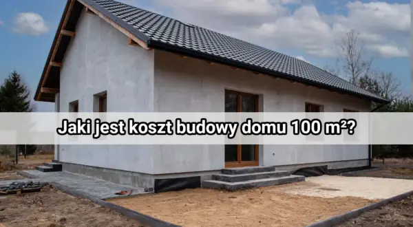 Budowa domu jednorodzinnego 100 m² – poznaj koszt inwestycji.