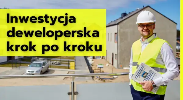 Pozwolenie na budowę dewelopera: Jak je sprawdzić i uniknąć ryzyka?
